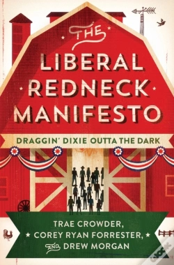 Capa do artigo The Liberal Redneck Manifesto