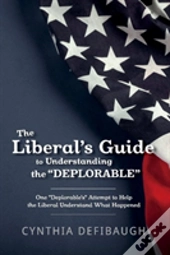 The Liberal'S Guide To Understanding The 