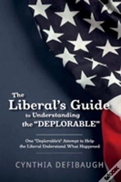 Capa do artigo The Liberal'S Guide To Understanding The "Deplorable"