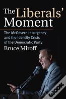 The Liberals' Moment