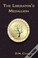 The Liberator'S Medallion
