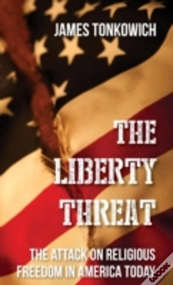 Capa do artigo The Liberty Threat: The Attack On Religi