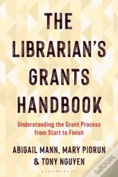 The Librarian'S Grants Handbook