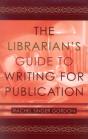 The Librarian'S Guide To Writing For Publication - Preview