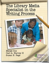 The Library Media Specialist In The Writing Process