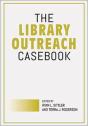 The Library Outreach Casebook - Preview
