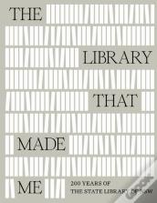 The Library That Made Me