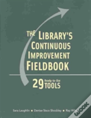 The Library'S Continous Improvement Fieldbook