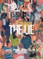 The Lie And How We Told It - Preview