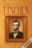 The Lie That Is Lincoln