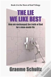 The Lie We Like Best