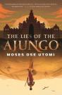 The Lies Of The Ajungo - Preview