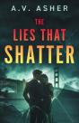 The Lies That Shatter - Preview