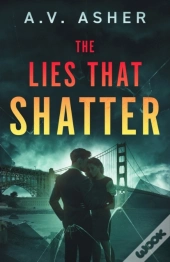 The Lies That Shatter