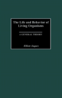 The Life And Behavior Of Living Organisms - Preview