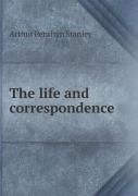 The Life And Correspondence
