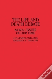 The Life And Death Debate