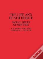 The Life And Death Debate