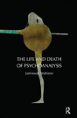 The Life And Death Of Psychoanalysis - Preview