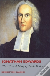 The Life And Diary Of David Brainerd