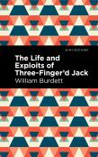 The Life And Exploits Of Three-Finger'D Jack