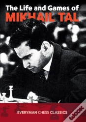 Capa do artigo The Life And Games Of Mikhail Tal