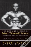 The Life And Legend Of Robert "Stonewall" Jackson
