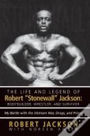 The Life And Legend Of Robert "Stonewall" Jackson