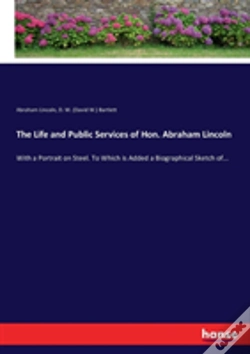 Capa do artigo The Life And Public Services Of Hon. Abraham Lincoln