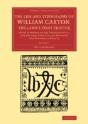 The Life And Typography Of William Caxton, England'S First Printer - Preview