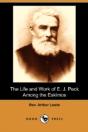 The Life And Work Of E. J. Peck Among Th - Preview