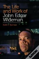 The Life And Work Of John Edgar Wideman