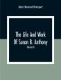 The Life And Work Of Susan B. Anthony - Preview