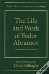 The Life And Works Of Fedor Abramov