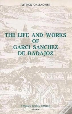 Capa do artigo The Life And Works Of Garci Sanchez De Badajoz