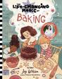 The Life Changing Magic Of Baking - Preview