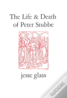 The Life & Death Of Peter Stubbe