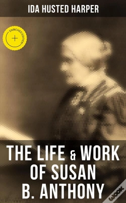 Capa do artigo The Life & Work Of Susan B. Anthony