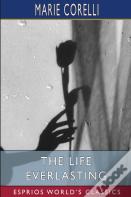 The Life Everlasting (Esprios Classics)