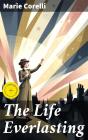 The Life Everlasting - Preview