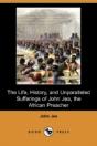 The Life, History, And Unparalleled Suff - Preview