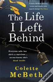 The Life I Left Behind