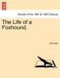 The Life Of A Foxhound. - Preview