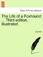 The Life Of A Foxhound ... Third Edition - Preview
