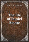 The Life Of Daniel Boone