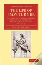 The Life Of J. M. W. Turner