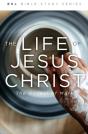 The Life Of Jesus Christ, Revised - Preview