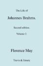 The Life Of Johannes Brahms. Revised, Second Edition. (Volume 2). - Preview