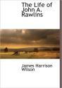 The Life Of John A. Rawlins - Preview
