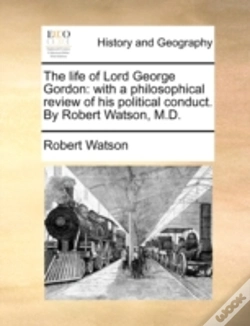 Capa do artigo The Life Of Lord George Gordon: With A P